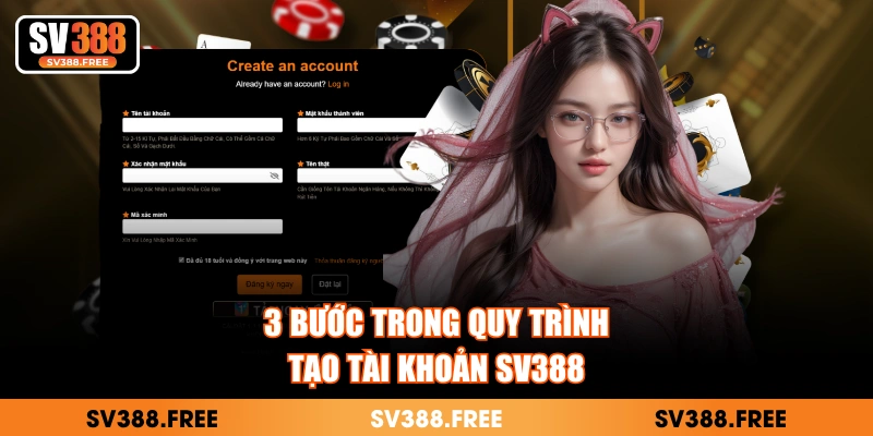 3 bước trong quy trình tạo tài khoản SV388