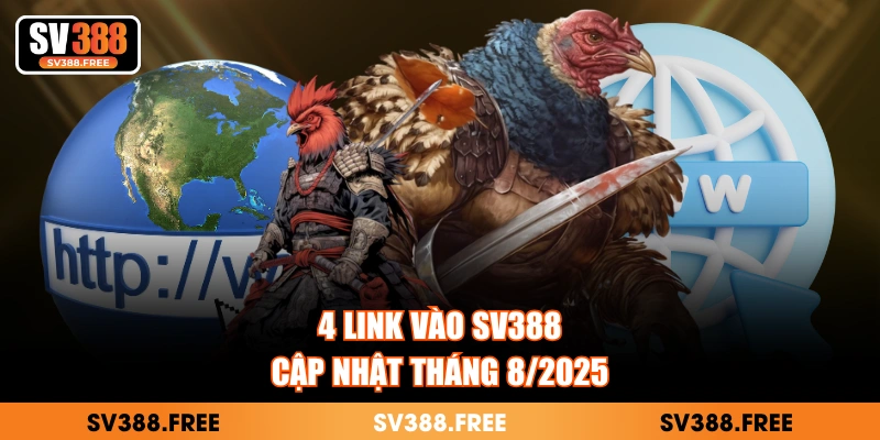 Link vào SV388 cập nhật tháng 8/2025